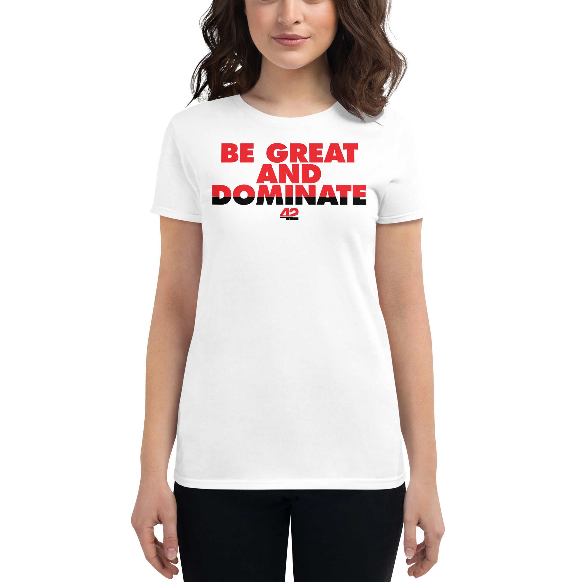Be Great Women's short sleeve t-shirt