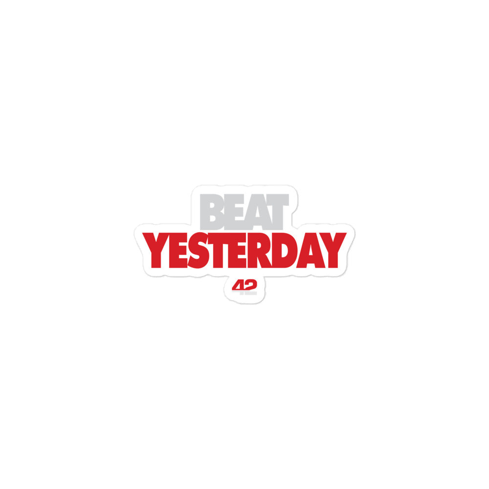 Beat Yesterday Bubble-free stickers