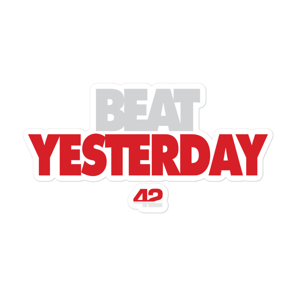 Beat Yesterday Bubble-free stickers
