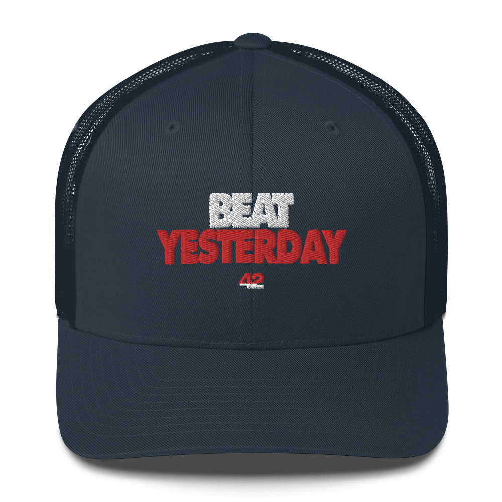 Beat Yesterday Trucker Cap