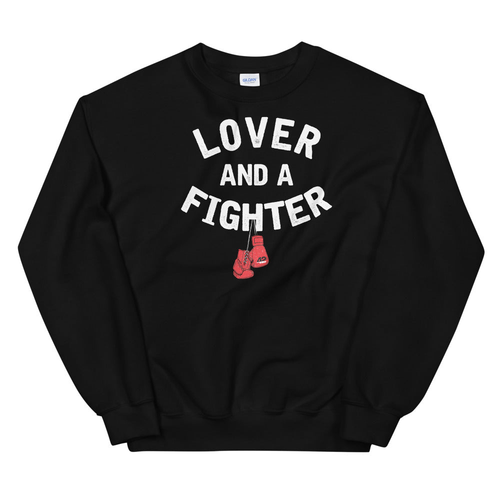 Lover and Fighter Unisex Sweatshirt